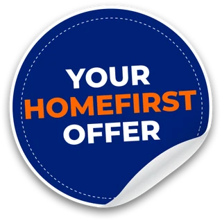 Your HomeFirst offer
